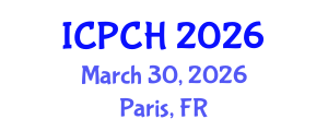 International Conference on Paediatrics and Child Health (ICPCH) March 30, 2026 - Paris, France International Conference on Paediatrics and Child Health (ICPCH) March 30, 2026 - Paris, France