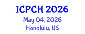 International Conference on Paediatrics and Child Health (ICPCH) May 04, 2026 - Honolulu, United States International Conference on Paediatrics and Child Health (ICPCH) May 04, 2026 - Honolulu, United States