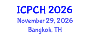 International Conference on Paediatrics and Child Health (ICPCH) November 29, 2026 - Bangkok, Thailand International Conference on Paediatrics and Child Health (ICPCH) November 29, 2026 - Bangkok, Thailand