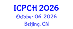 International Conference on Paediatrics and Child Health (ICPCH) October 06, 2026 - Beijing, China