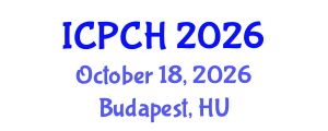 International Conference on Paediatrics and Child Health (ICPCH) October 18, 2026 - Budapest, Hungary International Conference on Paediatrics and Child Health (ICPCH) October 18, 2026 - Budapest, Hungary