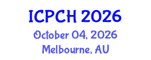 International Conference on Paediatrics and Child Health (ICPCH) October 04, 2026 - Melbourne, Australia International Conference on Paediatrics and Child Health (ICPCH) October 04, 2026 - Melbourne, Australia