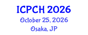 International Conference on Paediatrics and Child Health (ICPCH) October 25, 2026 - Osaka, Japan International Conference on Paediatrics and Child Health (ICPCH) October 25, 2026 - Osaka, Japan