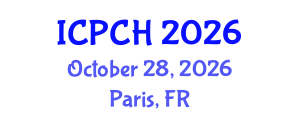 International Conference on Paediatrics and Child Health (ICPCH) October 28, 2026 - Paris, France International Conference on Paediatrics and Child Health (ICPCH) October 28, 2026 - Paris, France