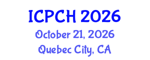 International Conference on Paediatrics and Child Health (ICPCH) October 21, 2026 - Quebec City, Canada International Conference on Paediatrics and Child Health (ICPCH) October 21, 2026 - Quebec City, Canada