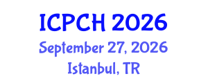 International Conference on Paediatrics and Child Health (ICPCH) September 27, 2026 - Istanbul, Turkey International Conference on Paediatrics and Child Health (ICPCH) September 27, 2026 - Istanbul, Turkey