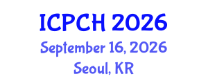 International Conference on Paediatrics and Child Health (ICPCH) September 16, 2026 - Seoul, Republic of Korea International Conference on Paediatrics and Child Health (ICPCH) September 16, 2026 - Seoul, Republic of Korea