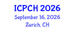International Conference on Paediatrics and Child Health (ICPCH) September 16, 2026 - Zurich, Switzerland International Conference on Paediatrics and Child Health (ICPCH) September 16, 2026 - Zurich, Switzerland
