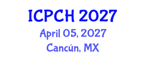 International Conference on Paediatrics and Child Health (ICPCH) April 05, 2027 - Cancún, Mexico