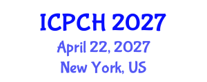 International Conference on Paediatrics and Child Health (ICPCH) April 22, 2027 - New York, United States International Conference on Paediatrics and Child Health (ICPCH) April 22, 2027 - New York, United States