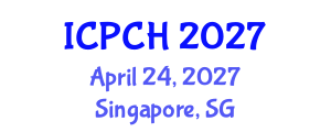 International Conference on Paediatrics and Child Health (ICPCH) April 24, 2027 - Singapore, Singapore International Conference on Paediatrics and Child Health (ICPCH) April 24, 2027 - Singapore, Singapore