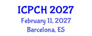 International Conference on Paediatrics and Child Health (ICPCH) February 11, 2027 - Barcelona, Spain International Conference on Paediatrics and Child Health (ICPCH) February 11, 2027 - Barcelona, Spain