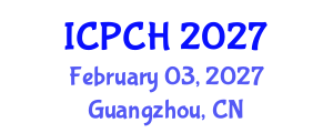 International Conference on Paediatrics and Child Health (ICPCH) February 03, 2027 - Guangzhou, China International Conference on Paediatrics and Child Health (ICPCH) February 03, 2027 - Guangzhou, China