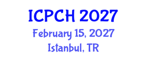 International Conference on Paediatrics and Child Health (ICPCH) February 15, 2027 - Istanbul, Turkey International Conference on Paediatrics and Child Health (ICPCH) February 15, 2027 - Istanbul, Turkey