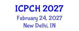 International Conference on Paediatrics and Child Health (ICPCH) February 24, 2027 - New Delhi, India International Conference on Paediatrics and Child Health (ICPCH) February 24, 2027 - New Delhi, India
