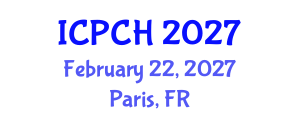 International Conference on Paediatrics and Child Health (ICPCH) February 22, 2027 - Paris, France International Conference on Paediatrics and Child Health (ICPCH) February 22, 2027 - Paris, France