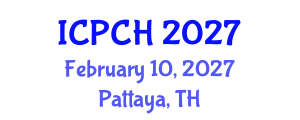 International Conference on Paediatrics and Child Health (ICPCH) February 10, 2027 - Pattaya, Thailand International Conference on Paediatrics and Child Health (ICPCH) February 10, 2027 - Pattaya, Thailand