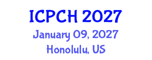 International Conference on Paediatrics and Child Health (ICPCH) January 09, 2027 - Honolulu, United States International Conference on Paediatrics and Child Health (ICPCH) January 09, 2027 - Honolulu, United States