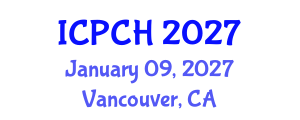 International Conference on Paediatrics and Child Health (ICPCH) January 09, 2027 - Vancouver, Canada International Conference on Paediatrics and Child Health (ICPCH) January 09, 2027 - Vancouver, Canada