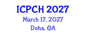 International Conference on Paediatrics and Child Health (ICPCH) March 17, 2027 - Doha, Qatar International Conference on Paediatrics and Child Health (ICPCH) March 17, 2027 - Doha, Qatar