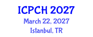International Conference on Paediatrics and Child Health (ICPCH) March 22, 2027 - Istanbul, Turkey International Conference on Paediatrics and Child Health (ICPCH) March 22, 2027 - Istanbul, Turkey