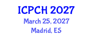 International Conference on Paediatrics and Child Health (ICPCH) March 25, 2027 - Madrid, Spain International Conference on Paediatrics and Child Health (ICPCH) March 25, 2027 - Madrid, Spain