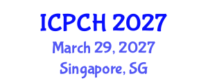 International Conference on Paediatrics and Child Health (ICPCH) March 29, 2027 - Singapore, Singapore International Conference on Paediatrics and Child Health (ICPCH) March 29, 2027 - Singapore, Singapore