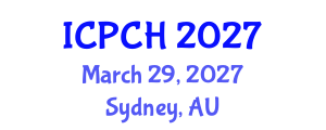 International Conference on Paediatrics and Child Health (ICPCH) March 29, 2027 - Sydney, Australia International Conference on Paediatrics and Child Health (ICPCH) March 29, 2027 - Sydney, Australia