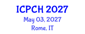 International Conference on Paediatrics and Child Health (ICPCH) May 03, 2027 - Rome, Italy International Conference on Paediatrics and Child Health (ICPCH) May 03, 2027 - Rome, Italy
