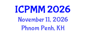 International Conference on Pain Medicine and Management (ICPMM) November 11, 2026 - Phnom Penh, Cambodia International Conference on Pain Medicine and Management (ICPMM) November 11, 2026 - Phnom Penh, Cambodia