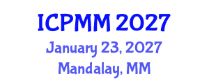 International Conference on Pain Medicine and Management (ICPMM) January 23, 2027 - Mandalay, Myanmar International Conference on Pain Medicine and Management (ICPMM) January 23, 2027 - Mandalay, Myanmar