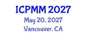 International Conference on Pain Medicine and Management (ICPMM) May 20, 2027 - Vancouver, Canada International Conference on Pain Medicine and Management (ICPMM) May 20, 2027 - Vancouver, Canada
