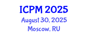 International Conference on Pathology and Microbiology (ICPM) August 30, 2025 - Moscow, Russia