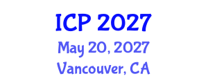 International Conference on Pathology (ICP) May 20, 2027 - Vancouver, Canada International Conference on Pathology (ICP) May 20, 2027 - Vancouver, Canada