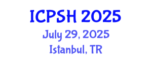 International Conference on Patient Safety in Healthcare (ICPSH) July 29, 2025 - Istanbul, Turkey