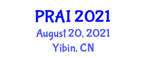 International Conference on Pattern Recognition and Artificial Intelligence (PRAI) August 20, 2021 - Yibin, China