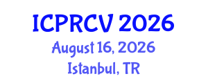 International Conference on Pattern Recognition and Computer Vision (ICPRCV) August 16, 2026 - Istanbul, Turkey