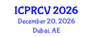 International Conference on Pattern Recognition and Computer Vision (ICPRCV) December 20, 2026 - Dubai, United Arab Emirates International Conference on Pattern Recognition and Computer Vision (ICPRCV) December 20, 2026 - Dubai, United Arab Emirates