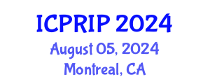 International Conference on Pattern Recognition and Image Processing (ICPRIP) August 05, 2024 - Montreal, Canada