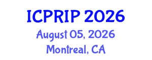 International Conference on Pattern Recognition and Image Processing (ICPRIP) August 05, 2026 - Montreal, Canada