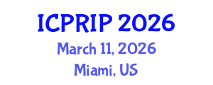 International Conference on Pattern Recognition and Image Processing (ICPRIP) March 11, 2026 - Miami, United States