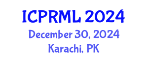 International Conference on Pattern Recognition and Machine Learning (ICPRML) December 30, 2024 - Karachi, Pakistan