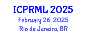 International Conference on Pattern Recognition and Machine Learning (ICPRML) February 26, 2025 - Rio de Janeiro, Brazil