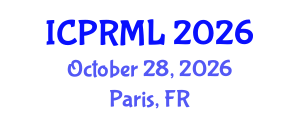 International Conference on Pattern Recognition and Machine Learning (ICPRML) October 28, 2026 - Paris, France