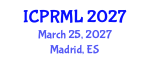 International Conference on Pattern Recognition and Machine Learning (ICPRML) March 25, 2027 - Madrid, Spain