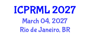 International Conference on Pattern Recognition and Machine Learning (ICPRML) March 04, 2027 - Rio de Janeiro, Brazil