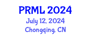 International Conference on Pattern Recognition and Machine Learning (PRML) July 12, 2024 - Chongqing, China