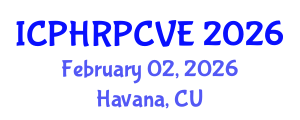 International Conference on Peacebuilding, Human Rights and Preventing and Countering Violent Extremism (ICPHRPCVE) February 02, 2026 - Havana, Cuba International Conference on Peacebuilding, Human Rights and Preventing and Countering Violent Extremism (ICPHRPCVE) February 02, 2026 - Havana, Cuba