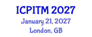 International Conference on Pedagogic Innovations and Teaching Models (ICPITM) January 21, 2027 - London, United Kingdom International Conference on Pedagogic Innovations and Teaching Models (ICPITM) January 21, 2027 - London, United Kingdom