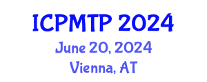 International Conference on Pedagogical Methodology and Teaching Practices (ICPMTP) June 20, 2024 - Vienna, Austria